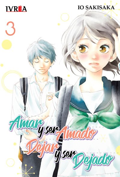 Amar y Ser Amado Dejar y Ser Dejado 03